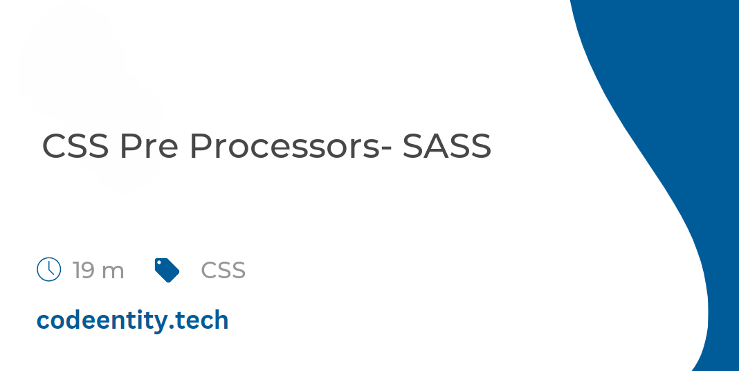 Css Pre Processors Sass Code Entity Blog 2906